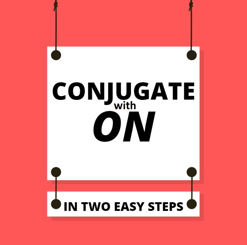 conjugate with on in two easy steps
